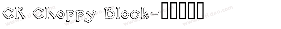 CK Choppy Block字体转换